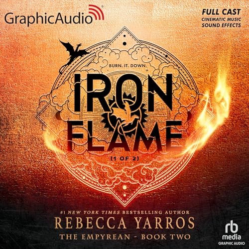 Iron Flame (Part 1 of 2) (Dramatized Adaptation): The Empyrean, Book 2